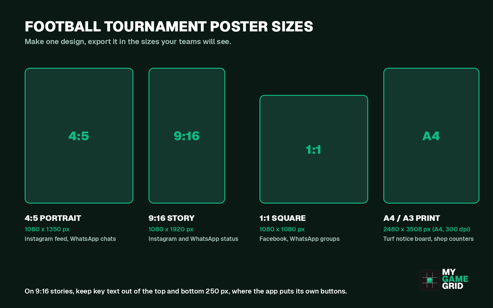 Football tournament poster sizes: 4:5 portrait 1080 x 1350 px, 9:16 story 1080 x 1920 px, 1:1 square 1080 x 1080 px, A4 print 2480 x 3508 px